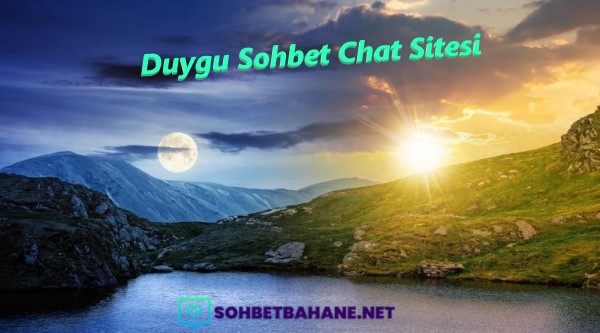 Duygu Sohbet Chat Sitesi