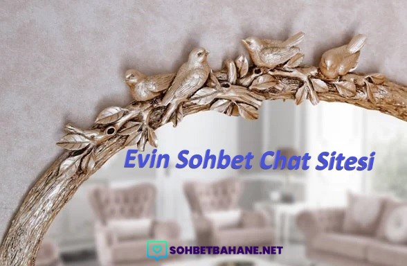 Evin Sohbet Chat Sitesi