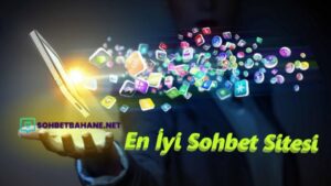 En İyi Sohbet Sitesi