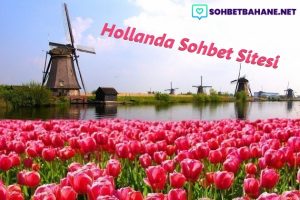 Hollanda Sohbet Sitesi