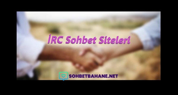 İRC Sohbet Siteleri