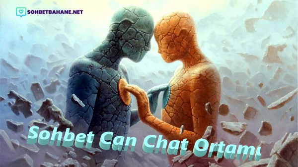 Sohbet Can Chat Ortamı