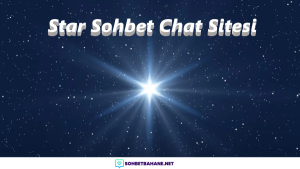 Star Sohbet Chat Sitesi