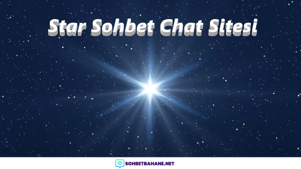 Star Sohbet Chat Sitesi