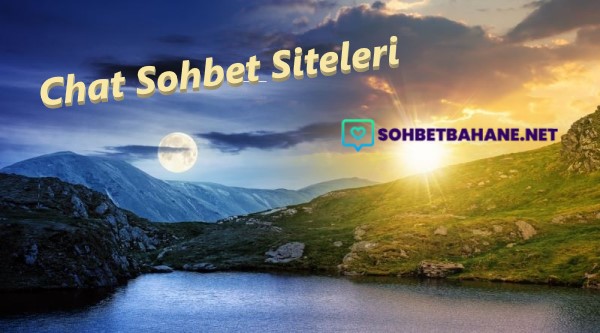 Chat Sohbet Siteleri