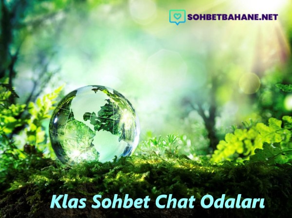 Klas Sohbet Chat Odaları