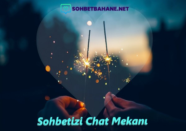 Sohbetizi Chat Mekanı