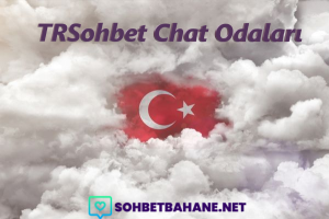 TRSohbet Chat Odaları