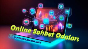 Online Sohbet Odaları