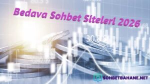 Bedava Sohbet Siteleri 2026